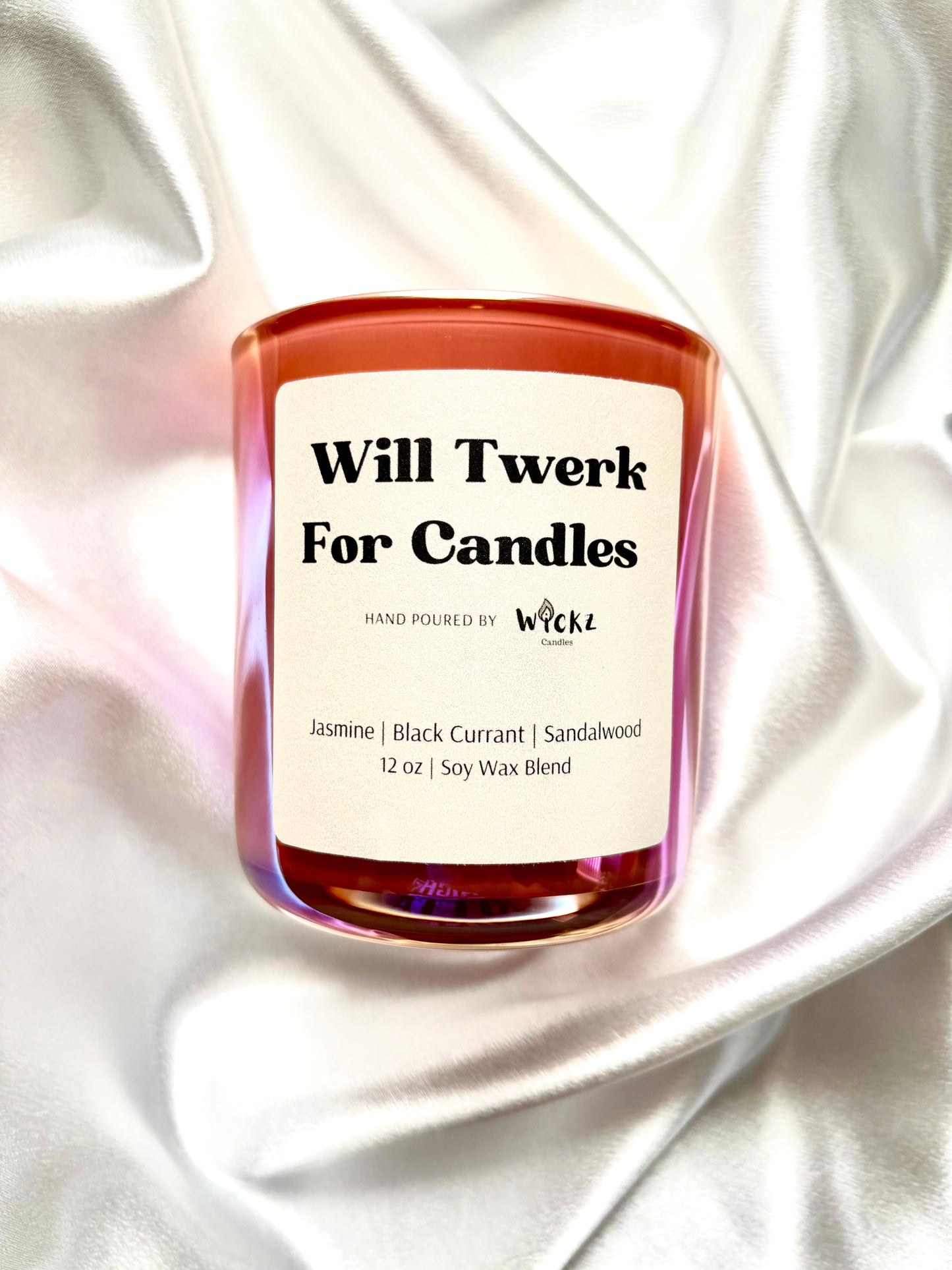 Will Twerk For Candles